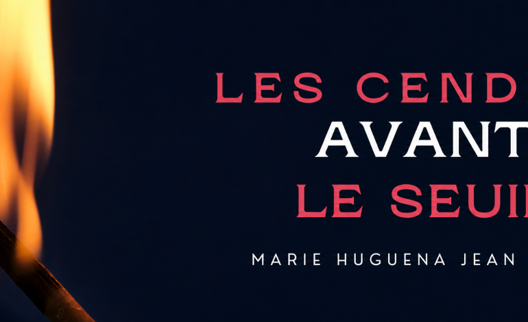  Les cendres avant le seuil